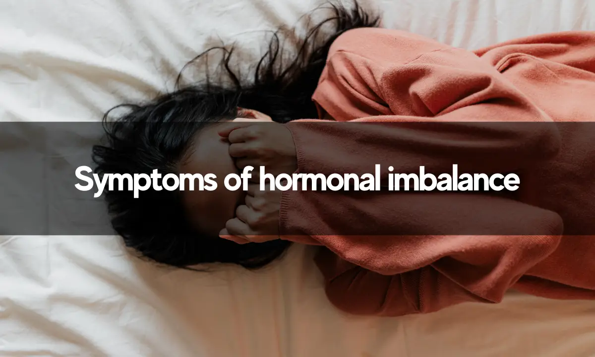 Symptoms of hormonal imbalance